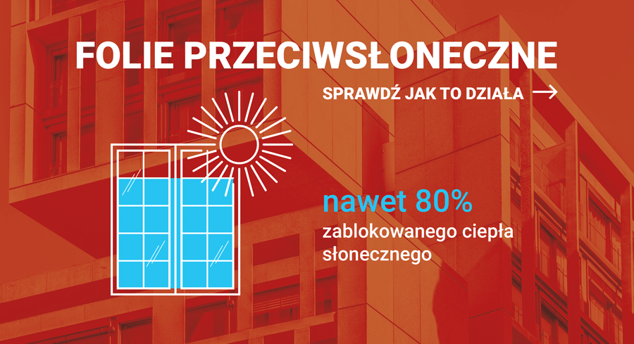 Oferta na lato, folie przeciwsłoneczne!